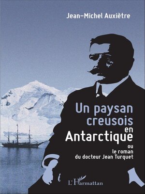cover image of Un paysan creusois en Antarctique